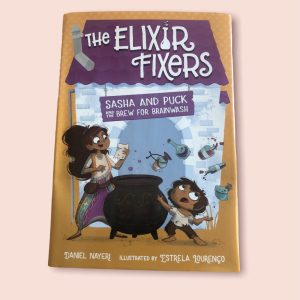 Product Image and Link for The Elixir Fixers: Sasha and Puck and the Brew for Brainwash (hardcover)