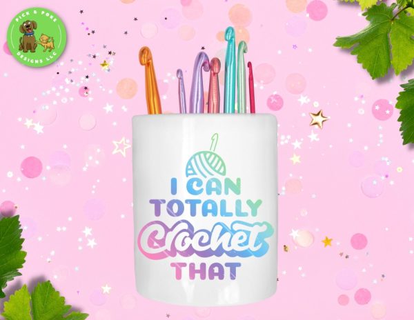 Product Image and Link for I Can Totally Crochet That Ceramic Crochet Hook and Pencil Holder