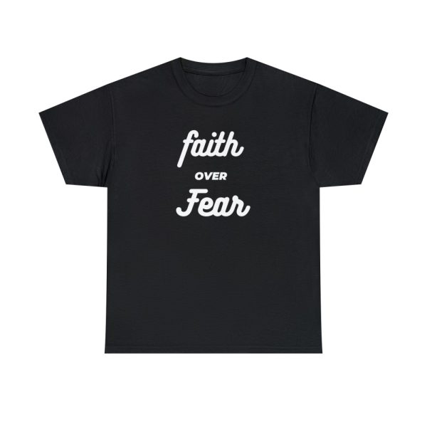 Product Image and Link for T-Shirt Heavy Cotton Unsex “Faith over Fear”