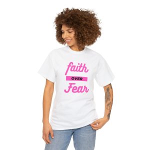 Product Image and Link for White T-Shirt with a captivating “Faith over Fear” graphic in a vibrant pink color