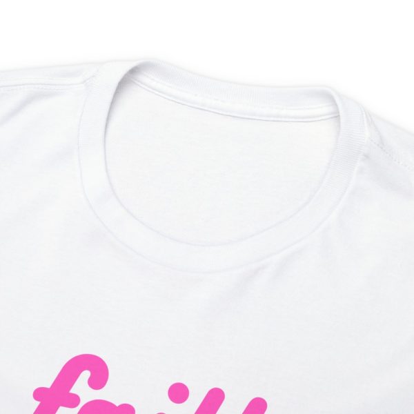 Product Image and Link for White T-Shirt with a captivating “Faith over Fear” graphic in a vibrant pink color