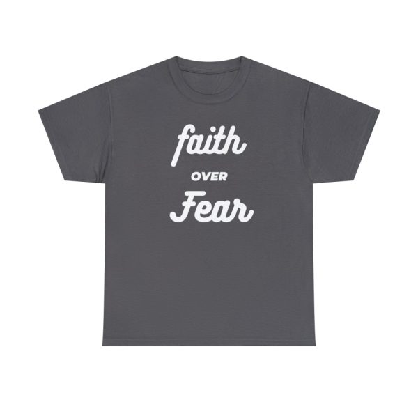 Product Image and Link for T-Shirt Heavy Cotton Unsex “Faith over Fear”