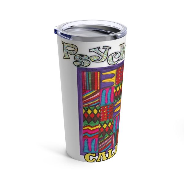 Product Image and Link for Tumbler 20oz:  “Psychedelic Calendar(tm)” – Vibrant