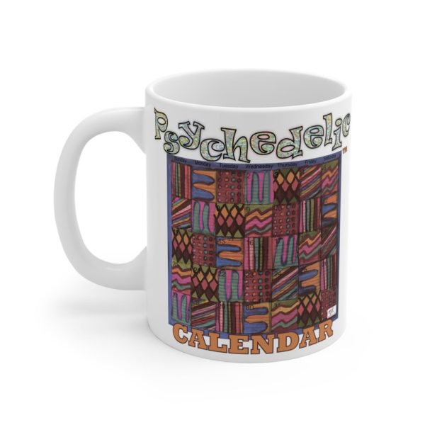 Product Image and Link for Mug 11oz:  “Psychedelic Calendar(tm)” – Muted