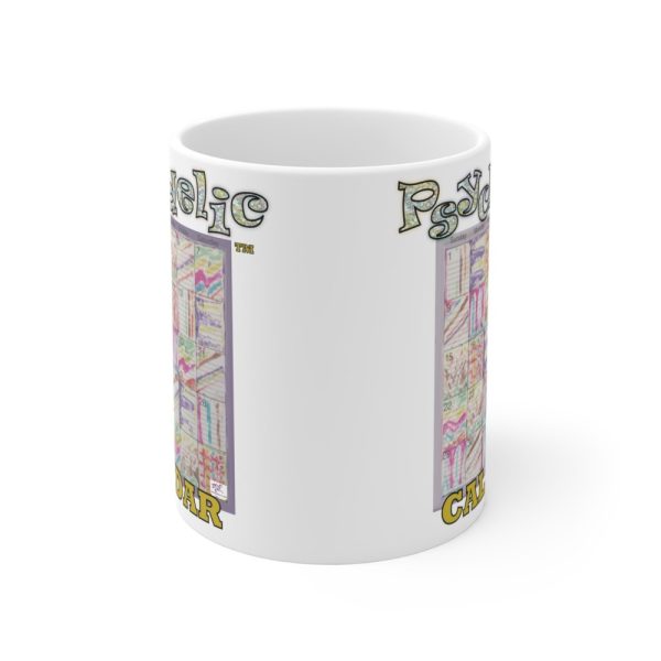 Product Image and Link for Mug 11oz:  Psychedelic Calendar(tm) – Seeped