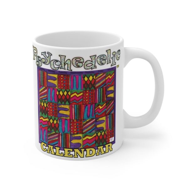 Product Image and Link for Mug 11oz:  Psychedelic Calendar(tm) – Vibrant