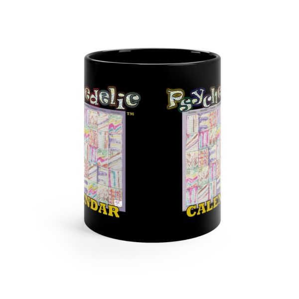 Product Image and Link for Black Mug 11oz:  Psychedelic Calendar(tm) – Seeped