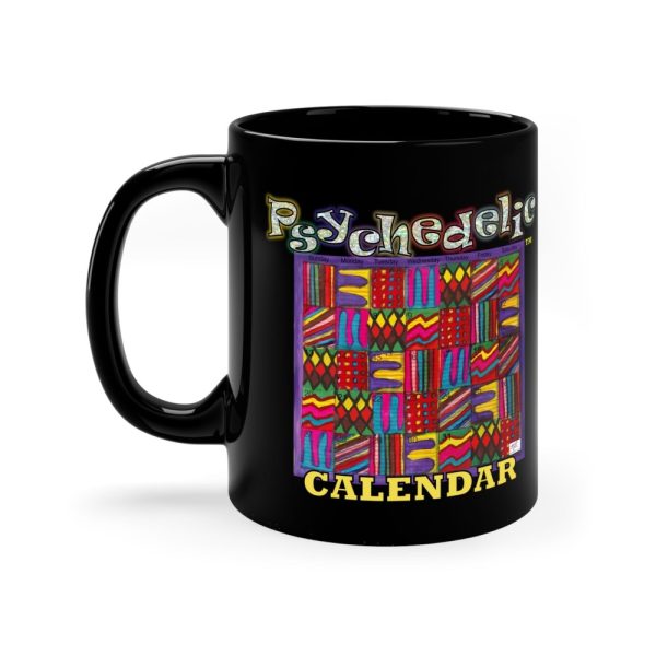 Product Image and Link for Black Mug 11oz:  Psychedelic Calendar(tm) – Vibrant