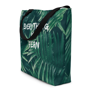 Product Image and Link for Everything is Fern Large Tote Bag