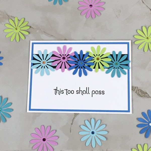Product Image and Link for Daisy Slogan Greeting Card This Too Shall Pass