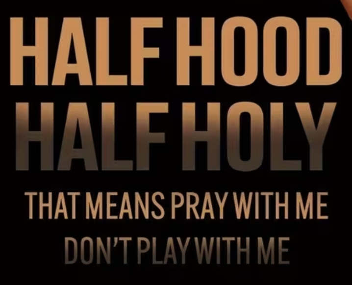 Product Image and Link for Half Hood Half Holy Pray with Me Don’t Play with Me
